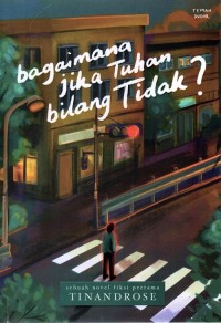 Image of BAGAIMANA JIKA TUHAN BILANG TIDAK?