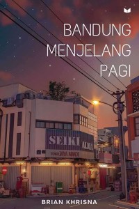 BANDUNG MENJELANG PAGI