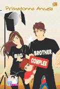 BIG BROTHER COMPLEX (Aku Pingin Punya Abng!)