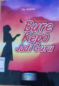 BURE KEPO JADI GURU