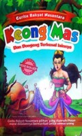 Cerita Rakyat Nusantara : Keong Mas dan Dongeng Terkenal Lainnya