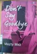 Don't Say Goodbye ( Cinta akan Bertahan)