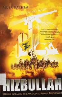 Image of HIZBULLAH : Sebuah Gerakan Perlawanan ataukah Terorisme?