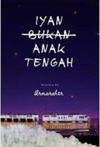 IYAN BUKAN ANAK TENGAH