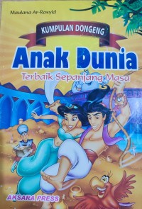 Image of KUMPULAN DONGENG : Anak Dunia Terbaik Sepanjang Masa