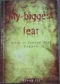 My Biggest Fear