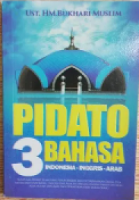 Image of PIDATO 3 BAHASA : INDONESIA - INGGRIS - ARAB