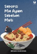 Seporsi Mei Ayam Sebelum Mati