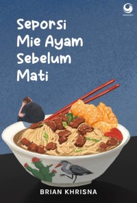 Seporsi Mei Ayam Sebelum Mati