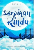 Serpihan Rindu :  