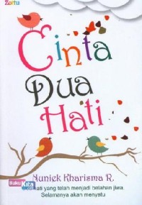 Cinta Dua Hati : Dua Hati yang telah menjadi belahan jiwa, Selamanya akan menyatu Image of Cinta Dua Hati : Dua Hati yang telah menjadi belahan jiwa, Selamanya akan menyatu